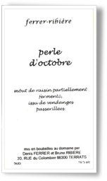 Mot de raisin partiellement ferment. - Domaine FERRER RIBIERE - PERLE D'OCTOBRE 1997